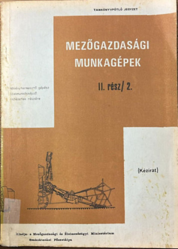 Apr� Attila Kecsk�s Andr�s - Mez�gazdas�gi munkag�pek ll. r�sz/ 2.