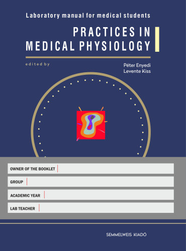 Practices in medical physiology - Laboratory manual for medical students