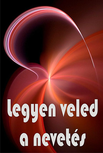 Legyen veled a nevets - Ders blcsek knyve (	Blcsessgek Kincsestra)