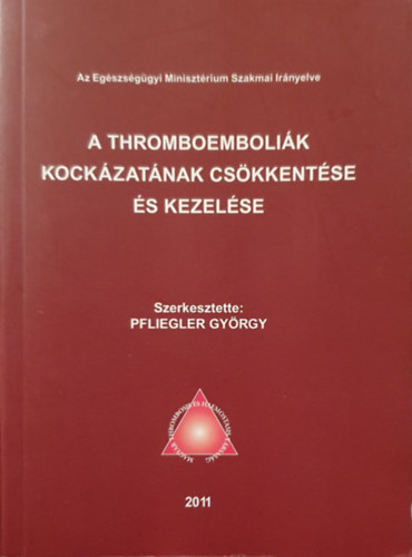 A thromboembolik kockzatnak cskkentse s kezelse