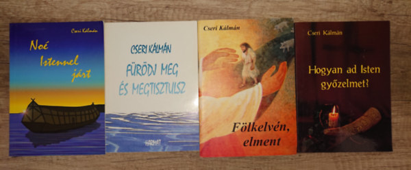 Cseri K�lm�n 4 k�nyve: Hogyan ad Isten gy�zelmet?, F�lkelv�n, elment, F�r�dj meg �s megtisztulsz, No� Istennel j�rt