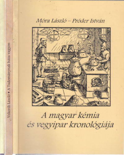 3 db. Magyar Tudomnytrtneti Szemle Knyvtra (A magyar kmia s vegyipar kronolgija + A Tudomnynak hza vagyon + A fldtudomnyok honi trtnetbl)