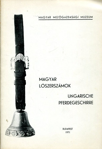 Magyar l�szersz�mok- Ungarische pferdegeschirre