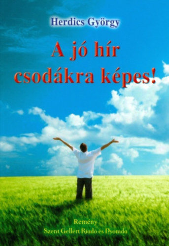 A j hr csodkra kpes!