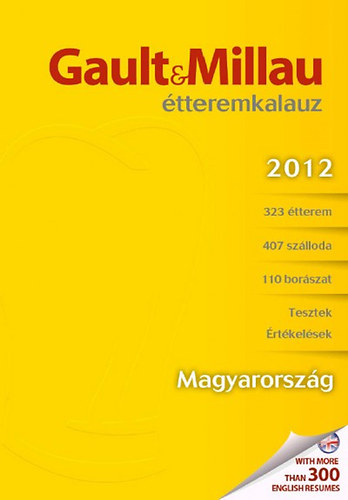 Gault&Millau Magyarorszg tteremkalauz 2012
