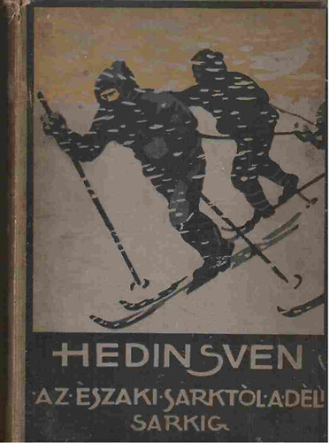 Az szaki sarktl a dli sarkig (II. s III. rsz)