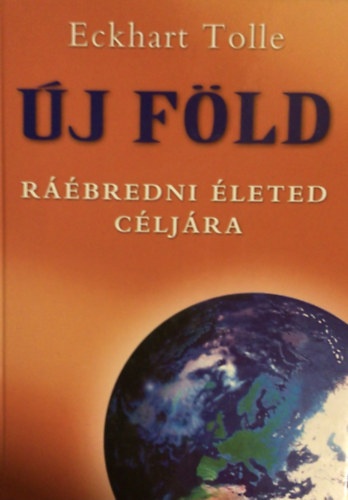Eckhart Tolle - j Fld - Rbredni leted cljra