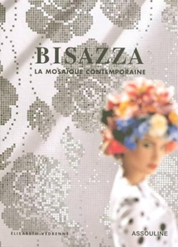Élisabeth Védrenne - Bisazza: Contemporary Mosaics