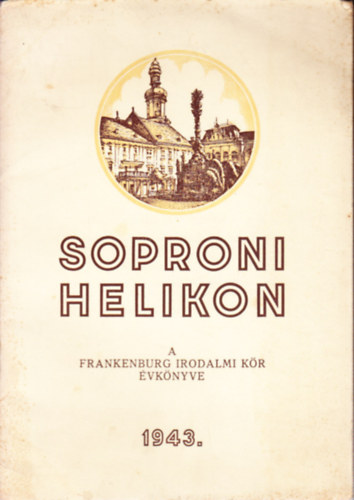 Soproni helikon- A Frankenburg irodalmi k�r �vk�nyve