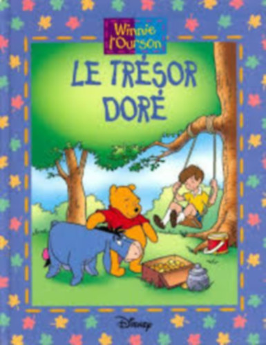 Le trsor dor - Winnie l'ourson (Hatchette)