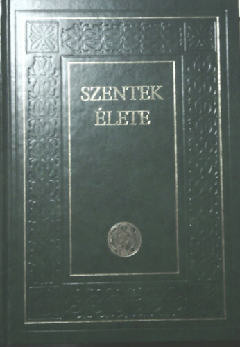 Szentek �lete II.