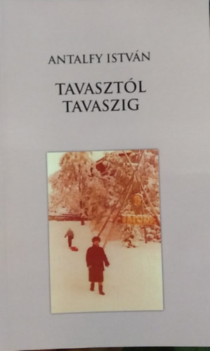 Tavaszt�l tavaszig