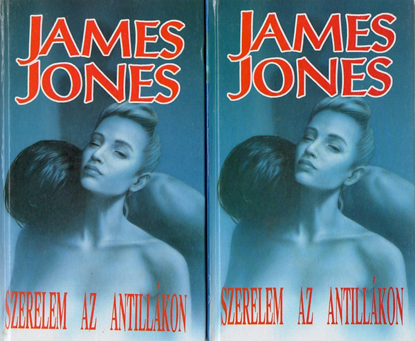 Szerelem az Antill�kon 1.-2.- James Jones