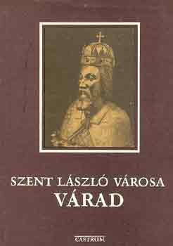 Sznth Jnos - szent lszl vrosa:vrad