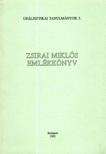 Zsirai Mikls emlkknyv (Urlisztikai tanulmnyok 5.)