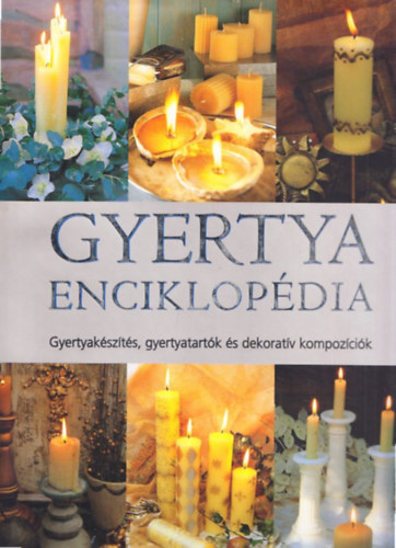 Gloria Nicol - Gyertya enciklopdia