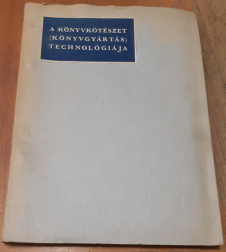 A knyvktszet (knyvgyrts) technolgija