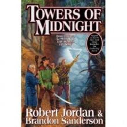 Brandon Sanderson; Robert Jordan - Towers of Midnight (Book Thirteen of The Wheel of Time)