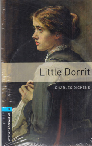 Charles Dickens - Little Dorrit - Oxford Bookworms - stage 5