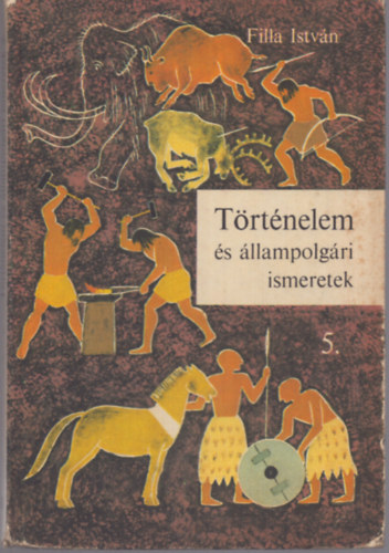 Trtnelem s llampolgri ismeretek - ltalnos iskola 5.osztlya szmra