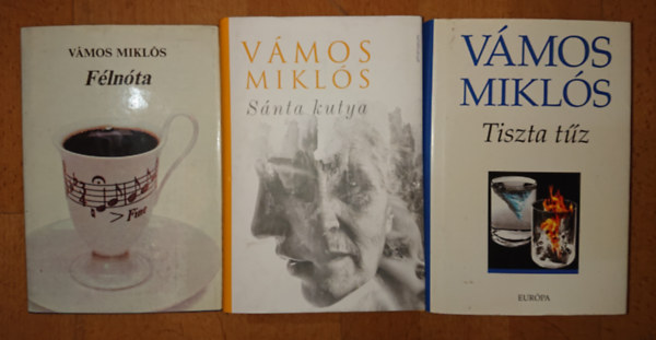 Vmos Mikls - 3 knyv Vmos Miklstl: Flnta, Snta kutya, Tiszta tz