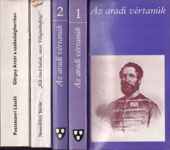 4 db magyar trtnelemmel kapcsolatos knyv (3 m 4 ktetben): Az aradi vrtank 1-2. + Kik rted haltak, szent Vilgszabadsg! + Grgey Artr a szabadsgharcban