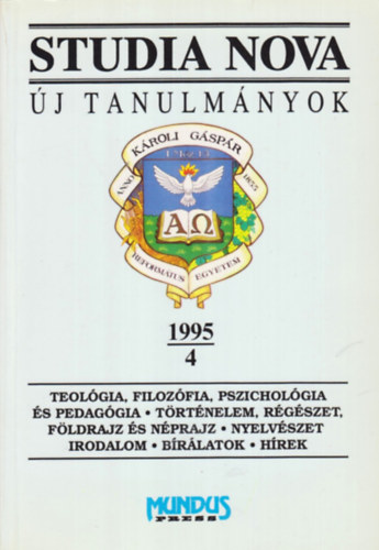 Beke Albert  (szerk.) - Studia Nova - j tanulmnyok 1995/4.  A Kroli Gspr Reformtus Egyetem Blcsszettudomnyi Karnak tudomnyos kzlemnyei