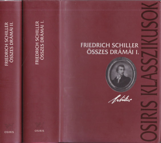 Friedrich Schiller - Friedrich Schiller �sszes dr�m�i I-II.