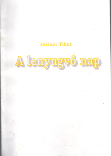 A lenyugv nap - Egy gylekezet hanyatlsa a vilg hatsra