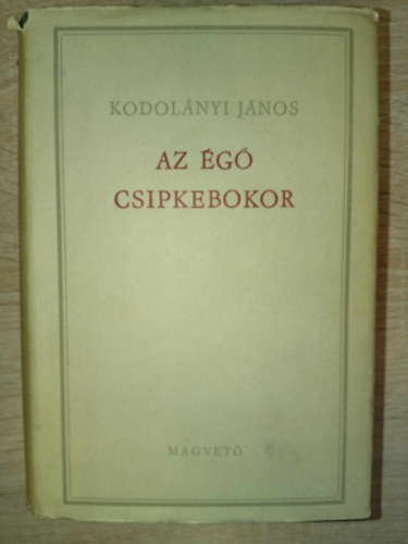Az g csipkebokor  (1-3. knyv egybekteve) - Egyedi termkfot