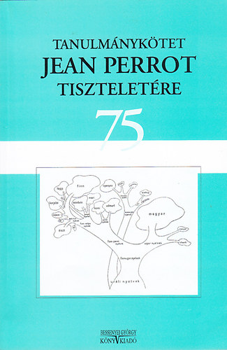 Tanulmnyktet Jean Perrot tiszteletre - 75. szletsnapjra