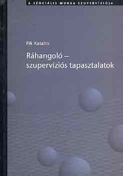 Rhangol-szupervzis tapasztalatok