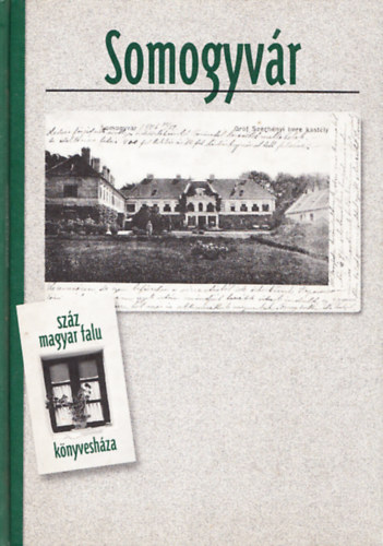 Somogyv�r (Sz�z magyar falu k�nyvesh�za)