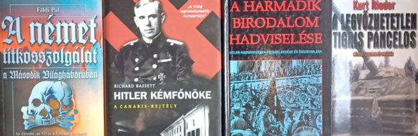 Harmadik Birodalom knyvcsomag 4 db: Hitler kmfnke - A Canaris-rejtly + A Harmadik Birodalom hadviselse - Hitler hadseregnek felemelkedse s sszeomlsa+ A nmet titkosszolglat a msodik vilghborban + A legyzhetetlen Tig