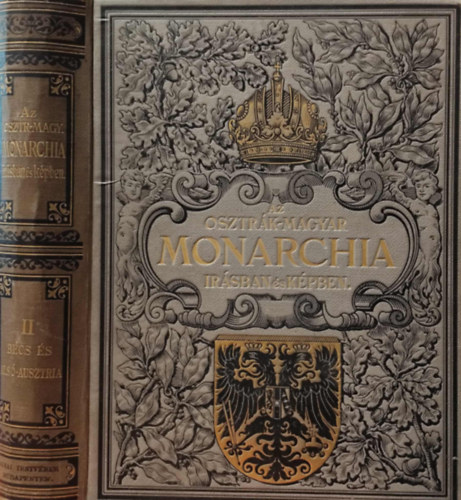 Az Osztr�k-Magyar Monarchia �r�sban �s k�pben II. k�tet - B�cs �s Als�-Ausztria
