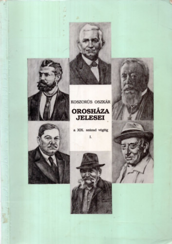 Orosh�za jelesei a XIX. sz�zad v�g�ig I.
