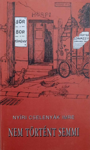 Nyri Cselenyk Imre - Nem trtnt semmi