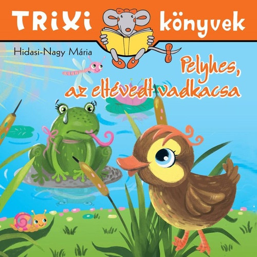 Pelyhes, az eltvedt vadkacsa