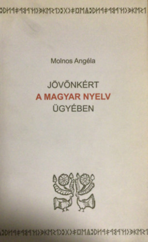 J�v�nk�rt, a magyar nyelv �gy�ben