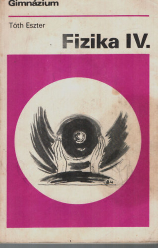Fizika IV.