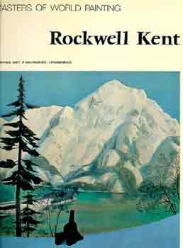 Rockwell Kent (masters of world painting)