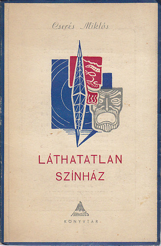 L�thatatlan sz�nh�z (A r�di�j�t�k dramaturgi�ja)