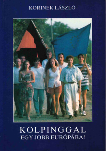 Korinek Lszl - Kolpinggal egy jobb Eurpba!
