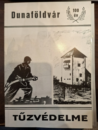 Dunaf�ldv�r 100 �ves t�zv�delme