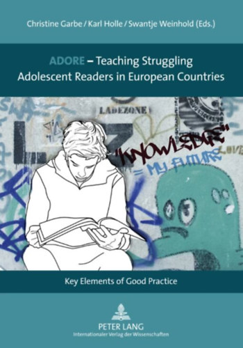 ADORE - Teaching Struggling Adolescent Readers in European Countries - Key Elements of Good Practice