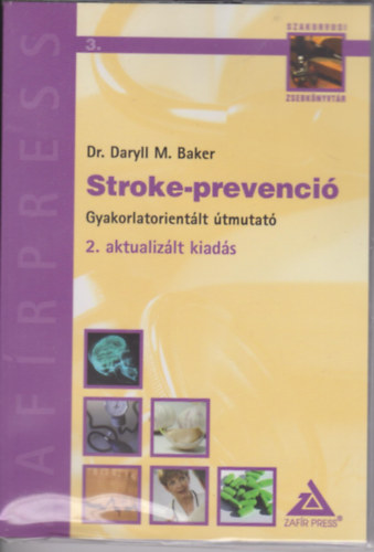 Stroke-prevenci� - Gyakorlatorient�lt �tmutat� klinikusoknak