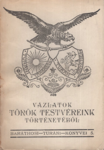 V�zlatok t�r�k testv�reink t�rt�net�b�l - Bar�thosi Tur�ni K�nyvei V.