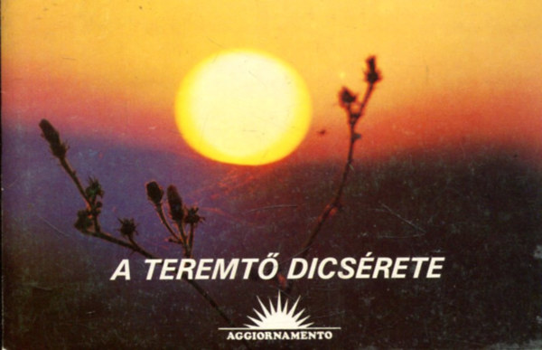 A Teremt� dics�rete (Sir�k 42-43)