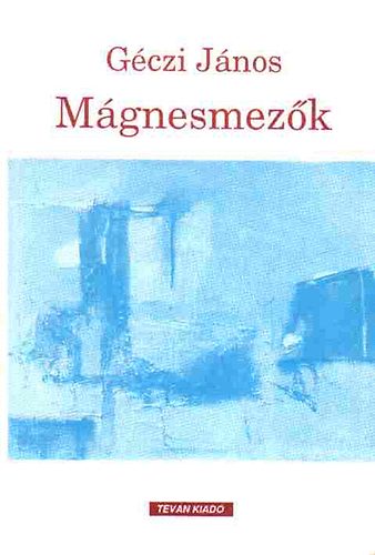 Gczi Jnos - Mgnesmezk
