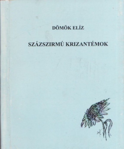 Szzszirm krizantmok (dediklt)